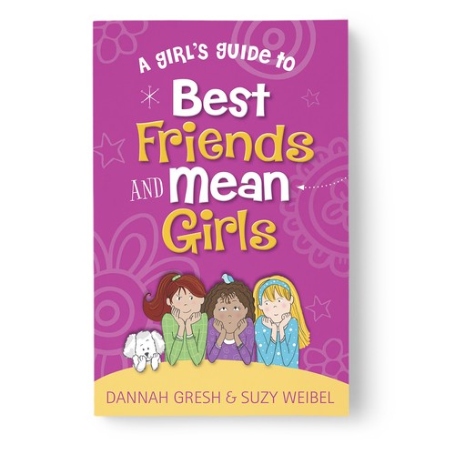 A Girl's Guide to Best Friends and Mean Girls
