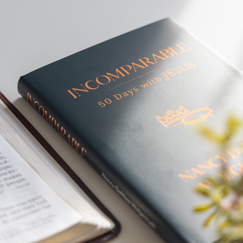 Incomparable: 50 Days with Jesus