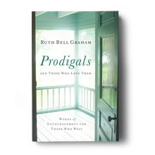 Prodigals and Those Who Love Them
