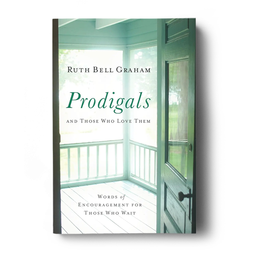Prodigals and Those Who Love Them
