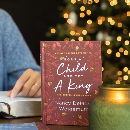 Born a Child and Yet a King: The Gospel in the Carols