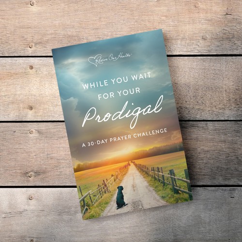 While You Wait for Your Prodigal: A 30-Day Challenge