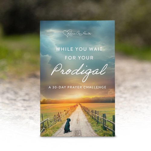 While You Wait for Your Prodigal: A 30-Day Challenge