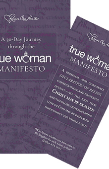 A 30-Day Journey through the True Woman Manifesto