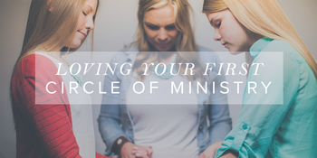 Loving Your First Circle of Ministry image