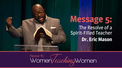 The Resolve of a Spirit-Filled Teacher