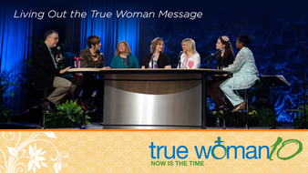 Living Out the True Woman Message image