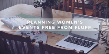 Planning Women’s Events Free from Fluff image