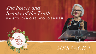 Message 1: The Power and Beauty of the Truth