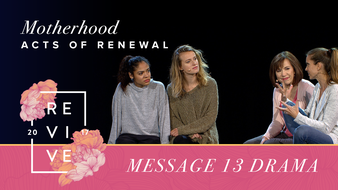 Message 13 (Drama): Motherhood image