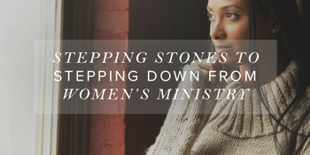 Stepping Stones to Stepping Down from Ministry image