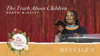 Message 8: The Truth about Children image