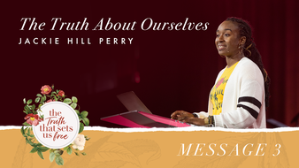 Message 3: The Truth about Ourselves image