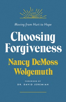 Choosing Forgiveness