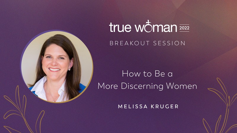 How to Be a More Discerning Woman