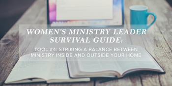Women’s Ministry Leader Survival Guide Tool #4: Striking … image