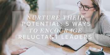 Nurture Their Potential: 5 Ways to Encourage Reluctant … image