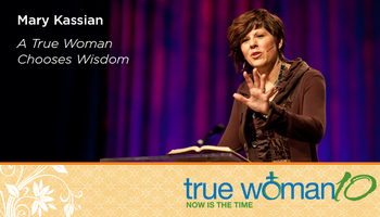 A True Woman Chooses Wisdom