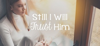 Still I Will Trust Him image