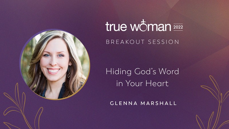 Hiding God’s Word in Your Heart